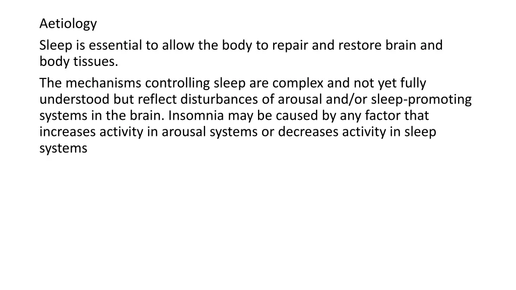 aetiology sleep is essential to allow the body