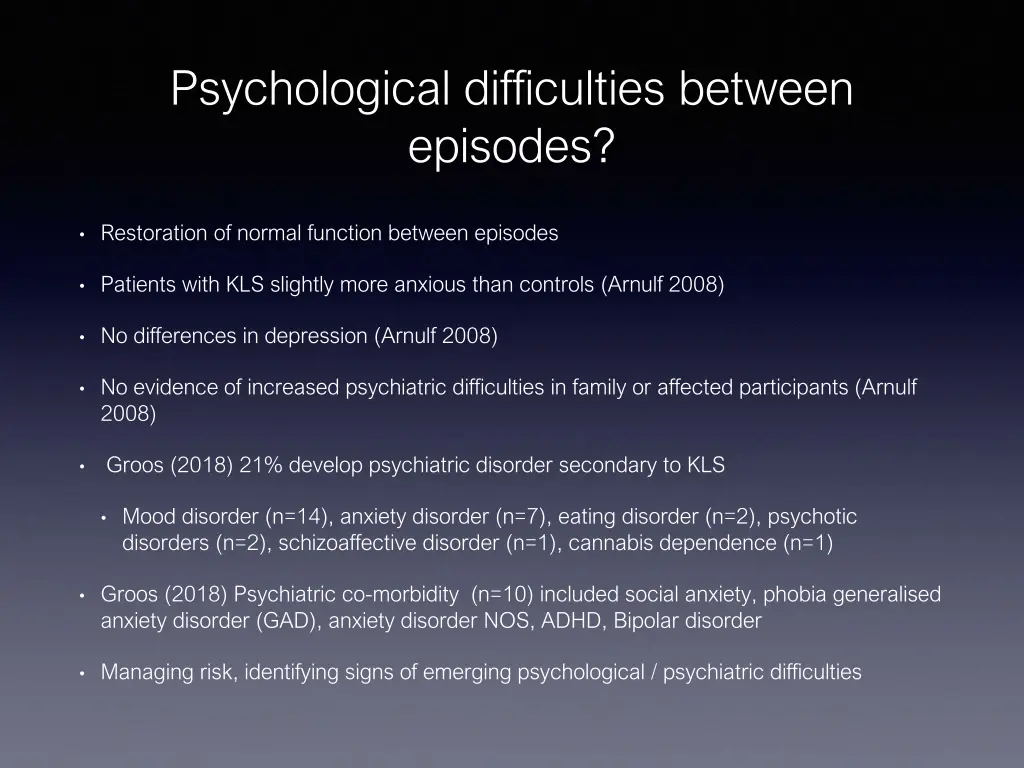 psychological difficulties between episodes