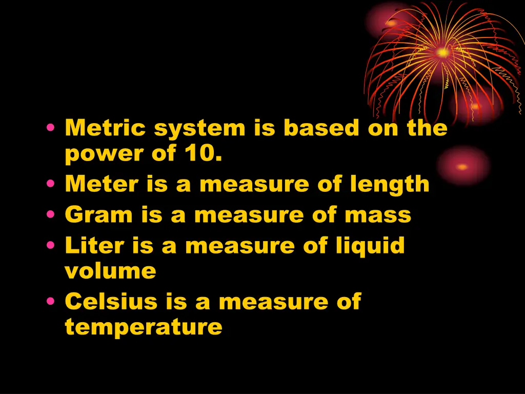 metric system is based on the power of 10 meter