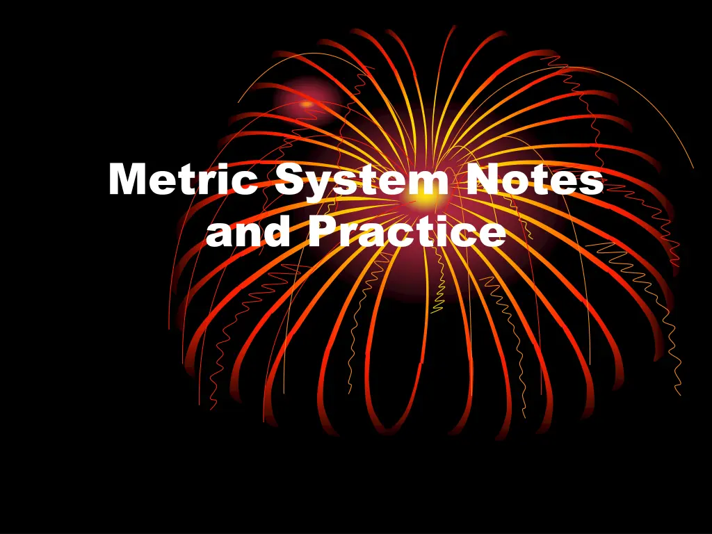 metric system notes and practice