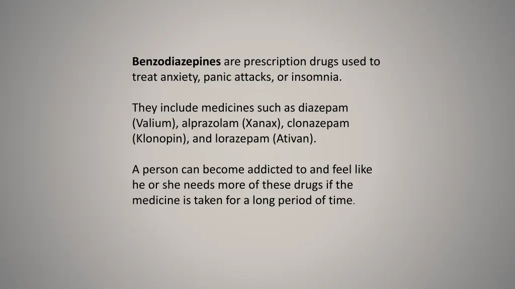 benzodiazepines are prescription drugs used