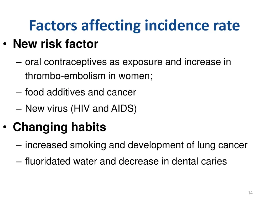 factors affecting incidence rate new risk factor