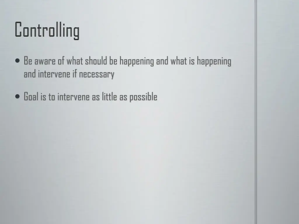 be aware of what should be happening and what