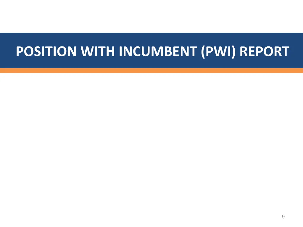 position with incumbent pwi report