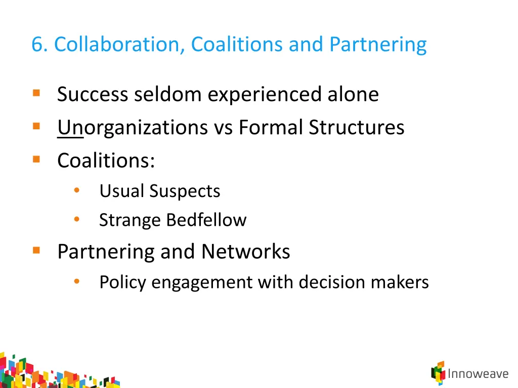 6 collaboration coalitions and partnering
