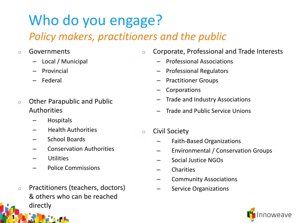 who do you engage policy makers practitioners