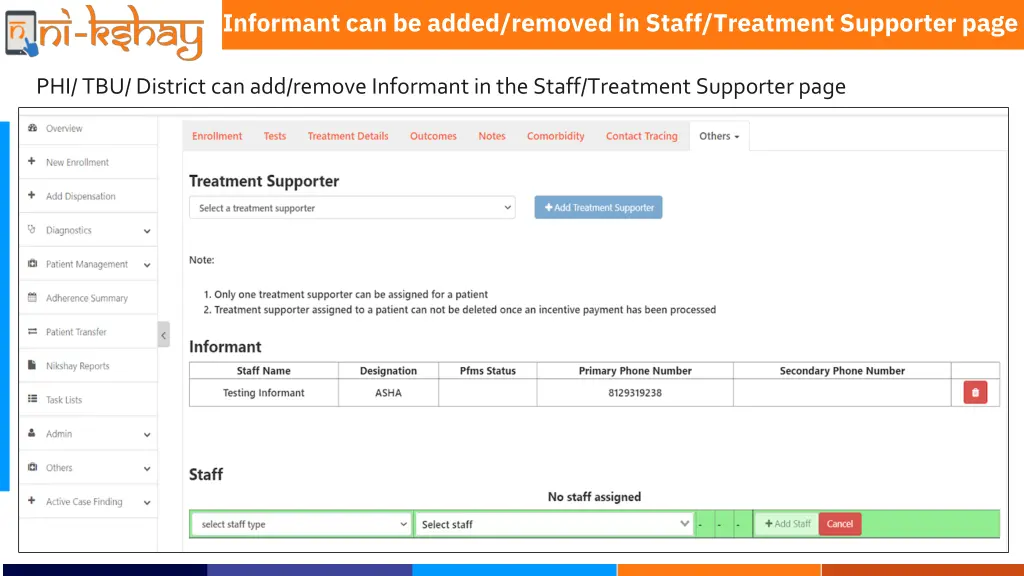 informant can be added removed in staff treatment