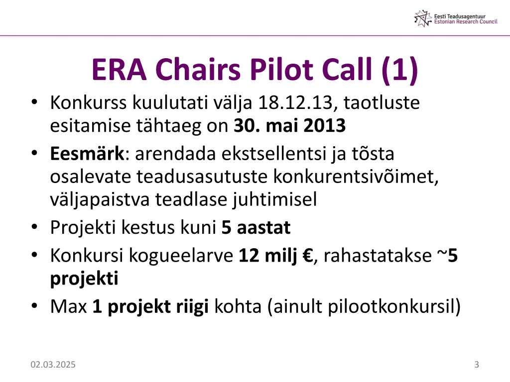 era chairs pilot call 1 konkurss kuulutati