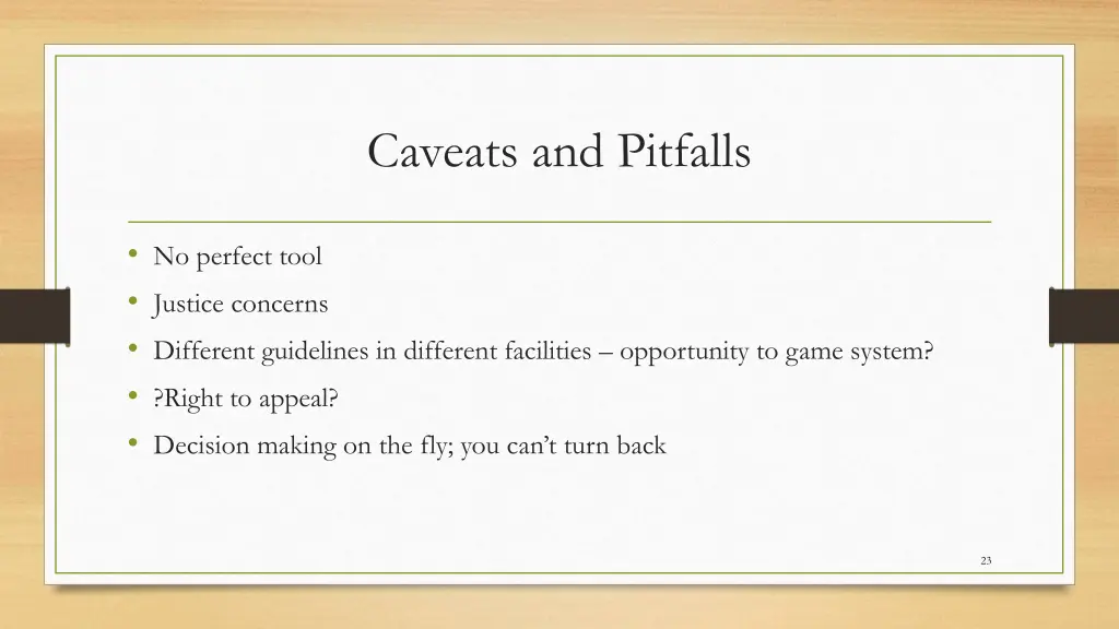 caveats and pitfalls