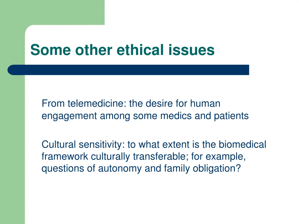 some other ethical issues
