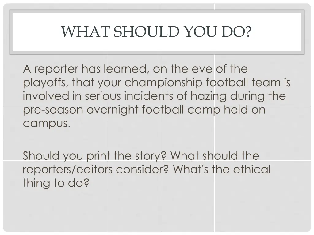 what should you do 1
