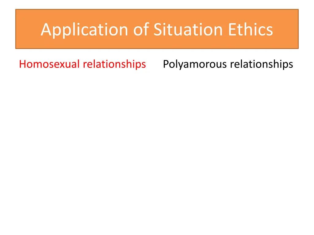 application of situation ethics
