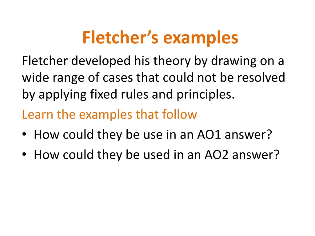 fletcher s examples fletcher developed his theory