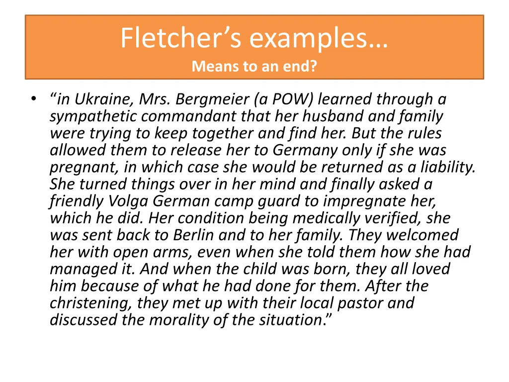 fletcher s examples means to an end