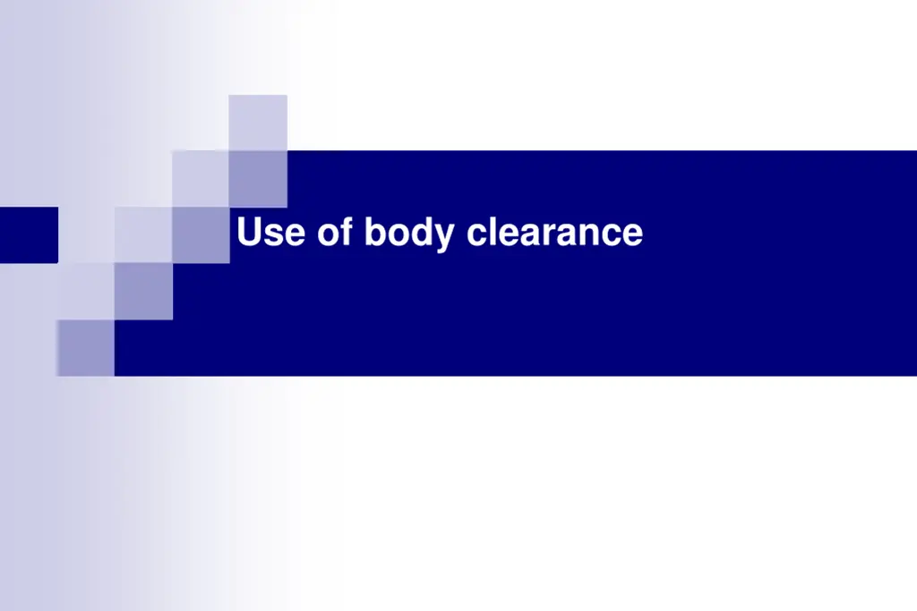 use of body clearance