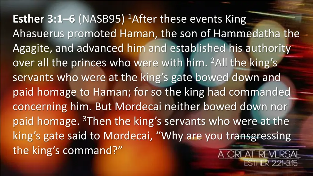 esther 3 1 6 nasb95 1 after these events king