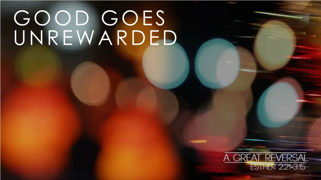 good goes unrewarded 1