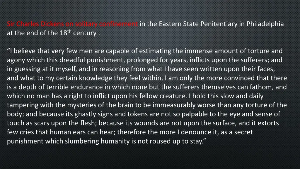 sir charles dickens on solitary confinement