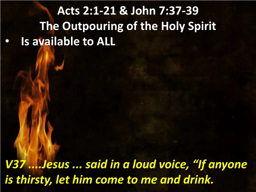 acts 2 1 21 john 7 37 39 the outpouring 10