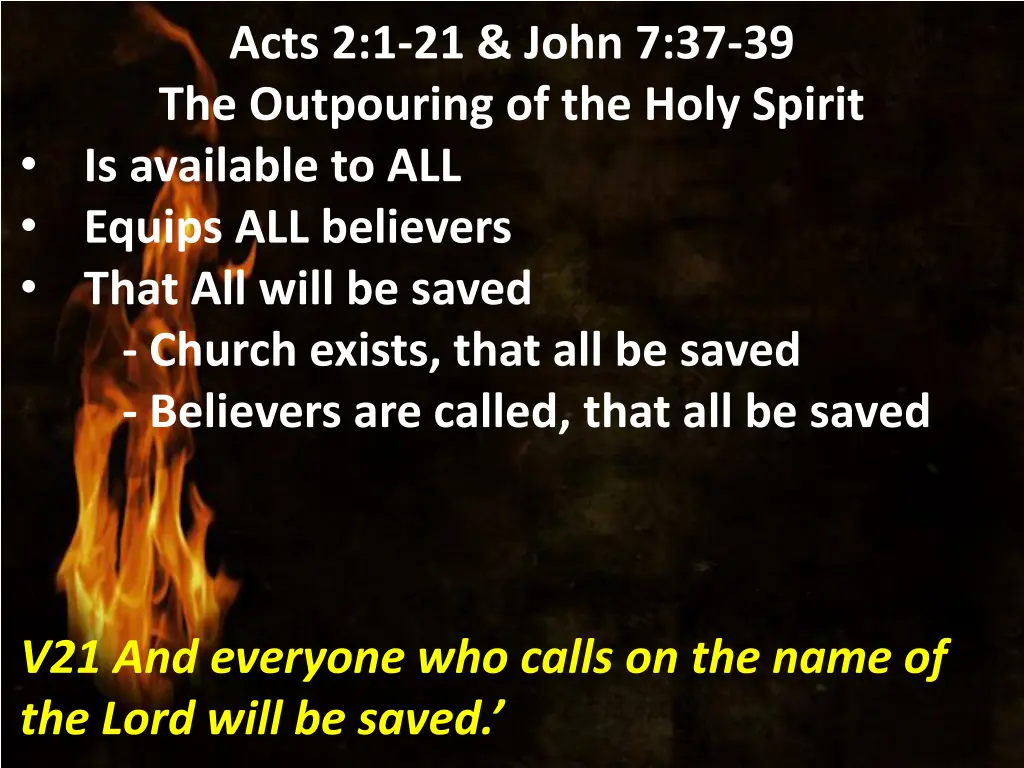 acts 2 1 21 john 7 37 39 the outpouring 21