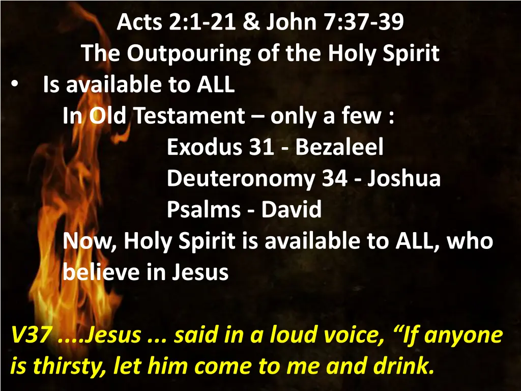 acts 2 1 21 john 7 37 39 the outpouring 8