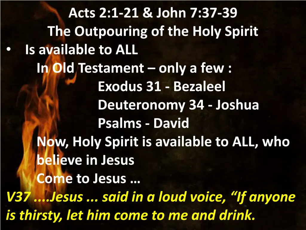 acts 2 1 21 john 7 37 39 the outpouring 9