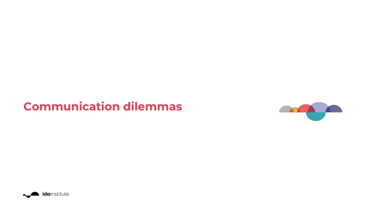 communication dilemmas