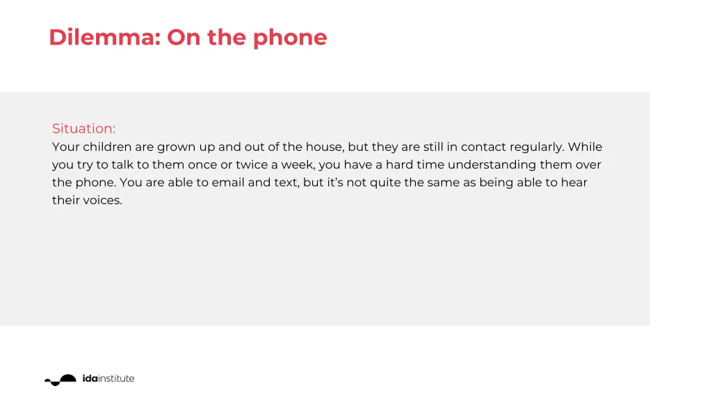 dilemma on the phone