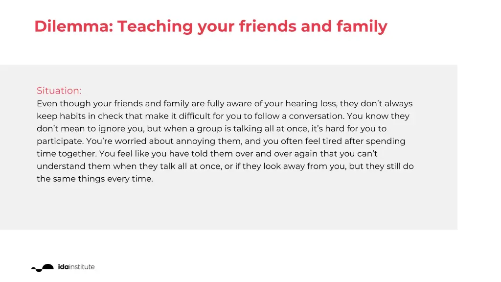 dilemma teaching your friends and family