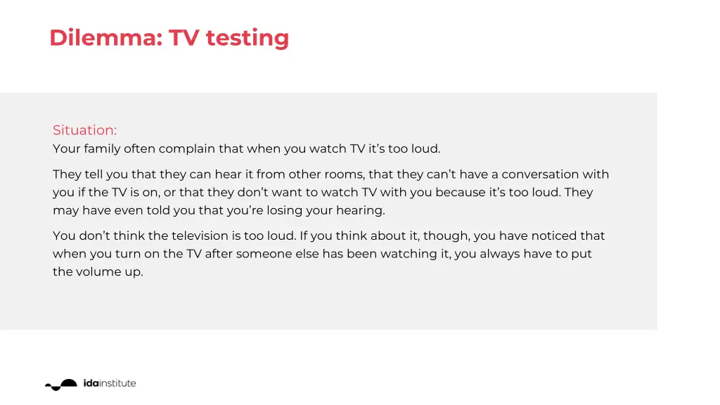 dilemma tv testing