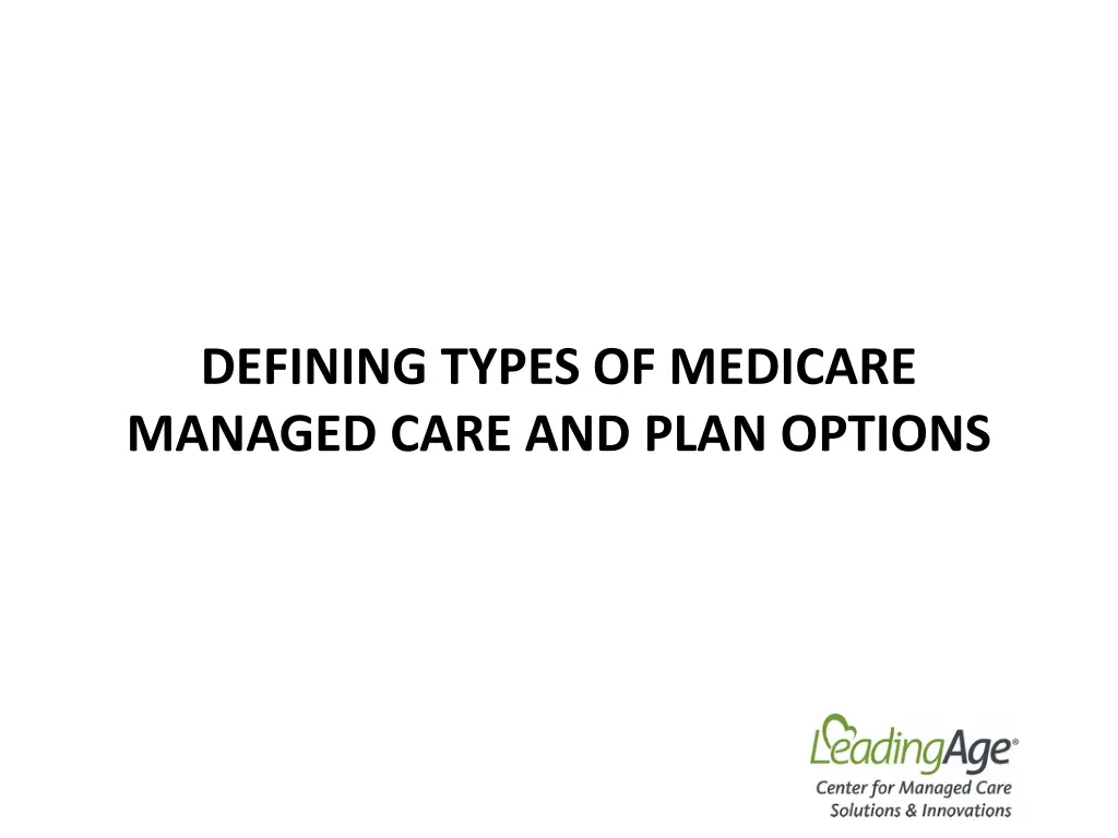 defining types of medicare managed care and plan