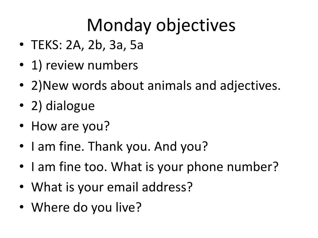 monday objectives teks 2a 2b 3a 5a 1 review