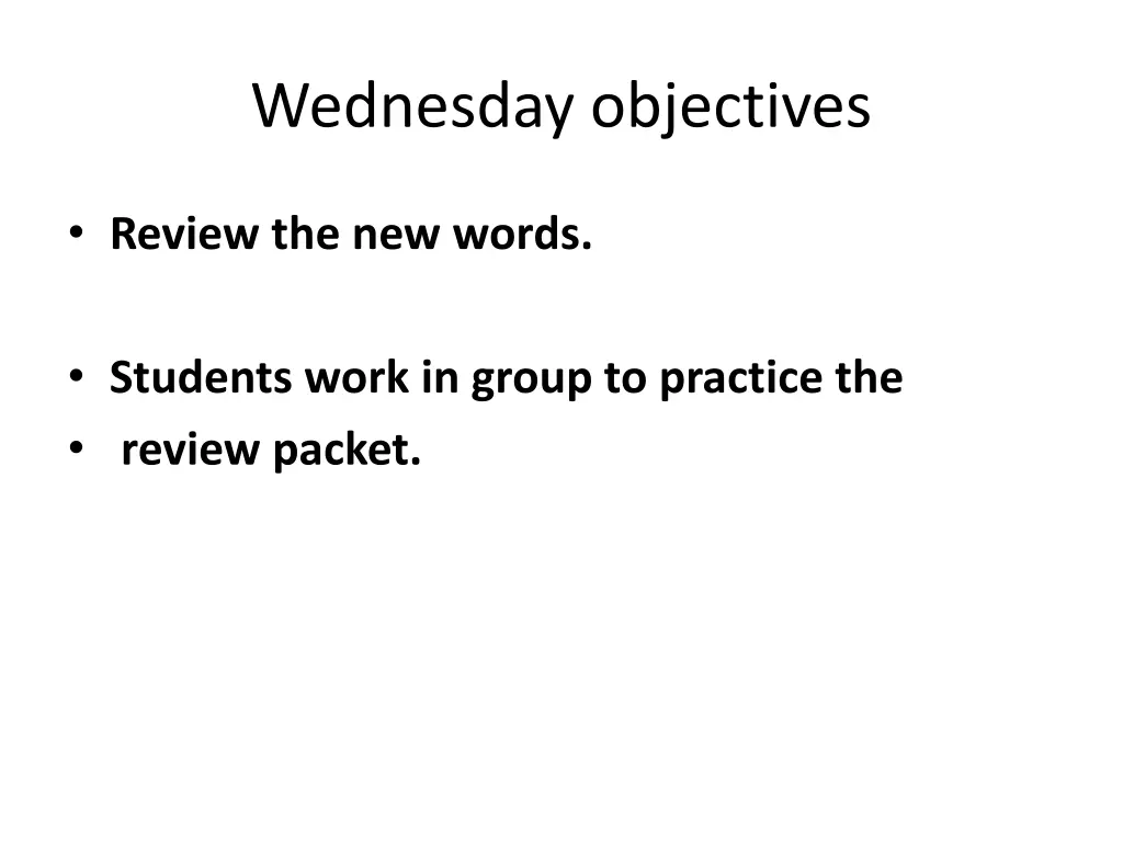 wednesday objectives