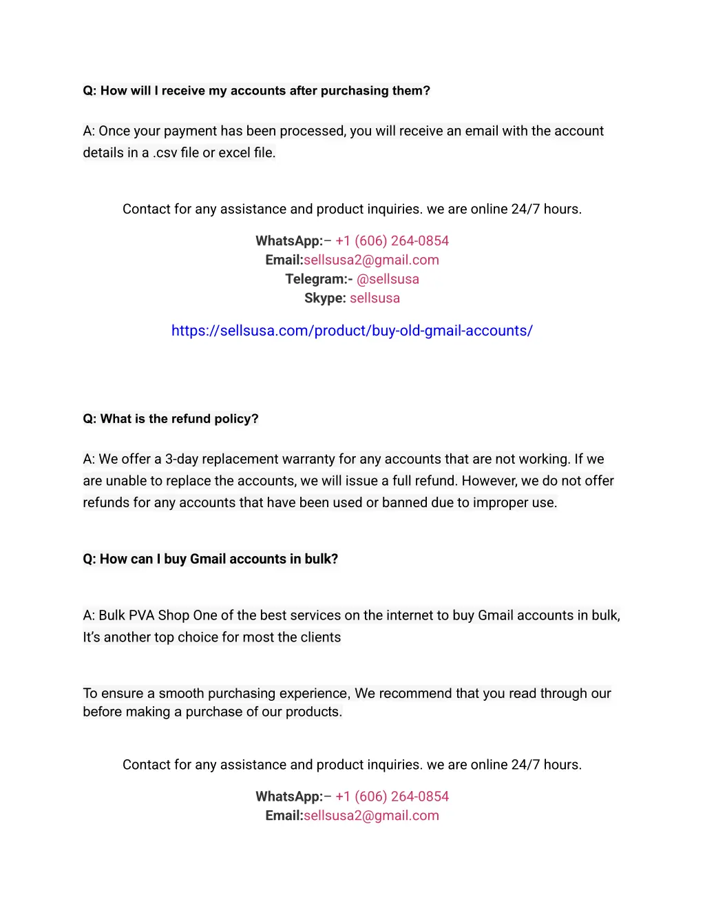 q how will i receive my accounts after purchasing