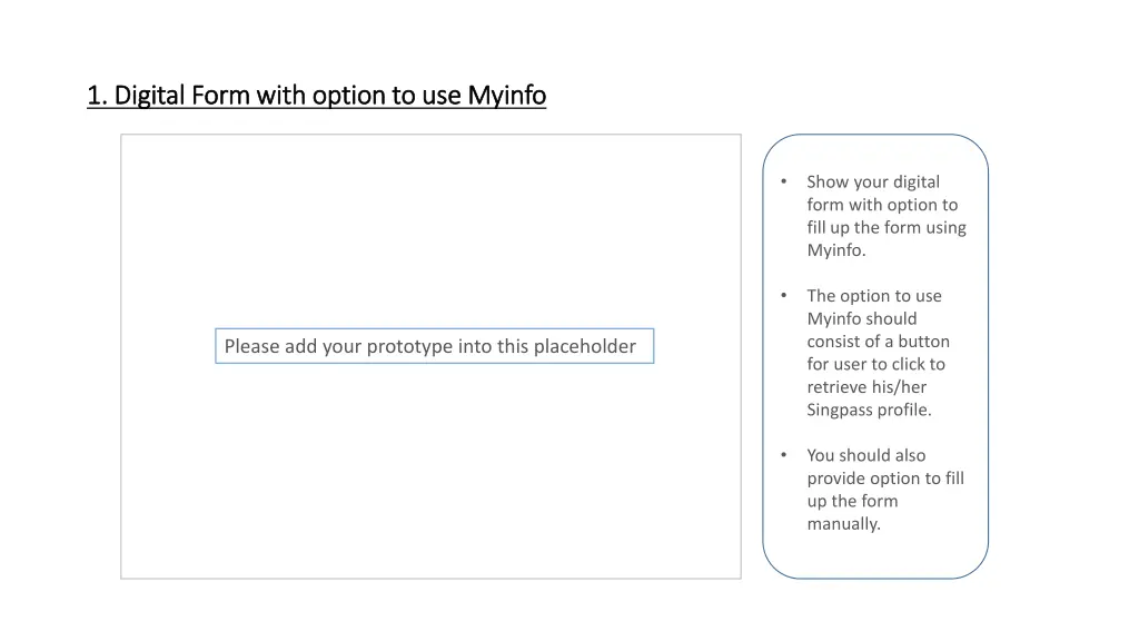 1 digital form with option to use 1 digital form