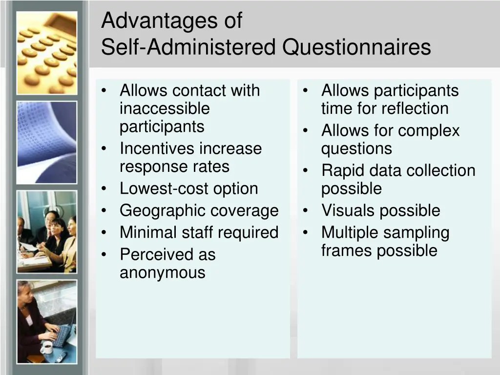 advantages of self administered questionnaires