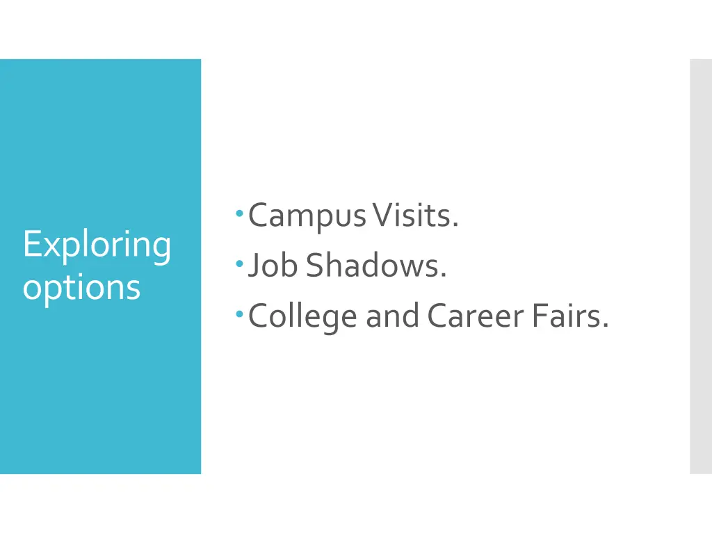 campus visits job shadows college and career fairs