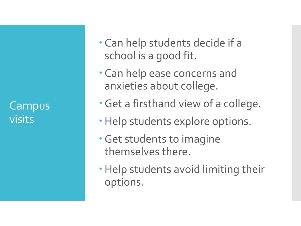 can help students decide if a school is a good