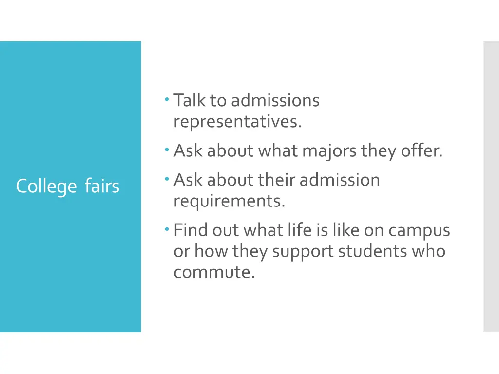 talk to admissions representatives ask about what
