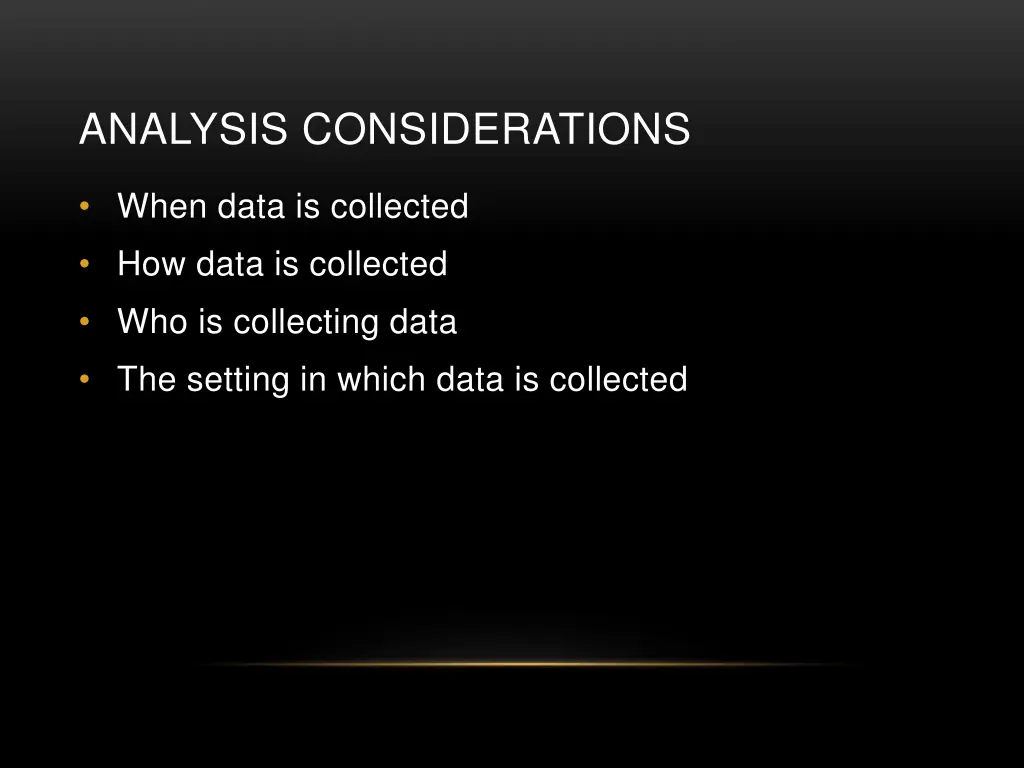 analysis considerations