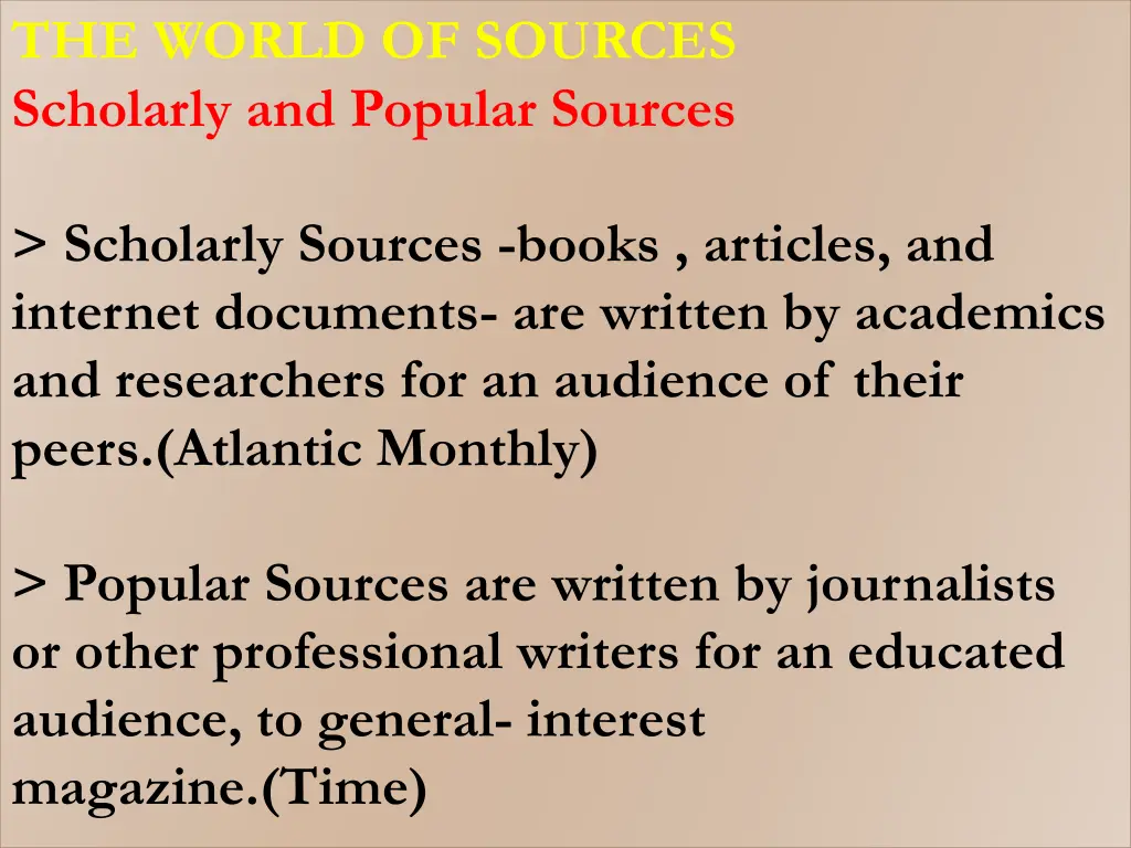the world of sources scholarly and popular sources