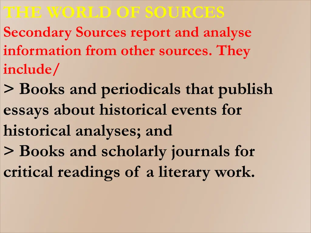 the world of sources secondary sources report 1
