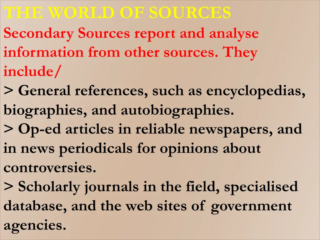 the world of sources secondary sources report