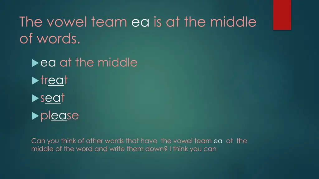 the vowel team ea is at the middle of words
