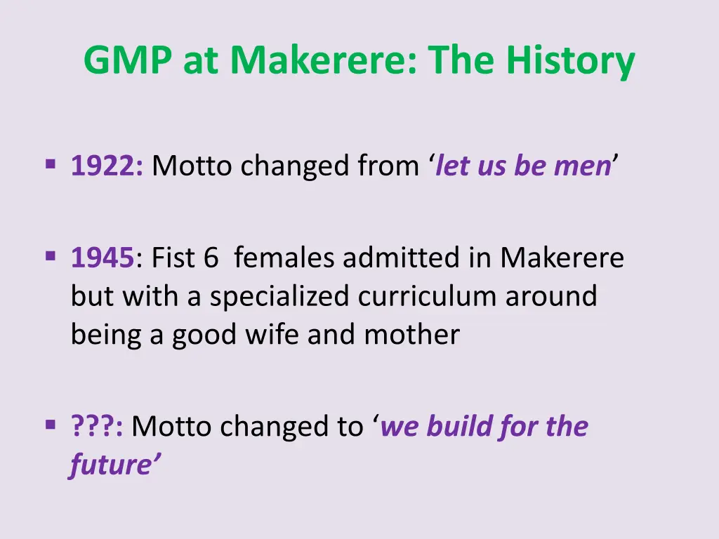 gmp at makerere the history