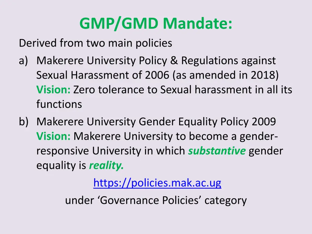 gmp gmd mandate derived from two main policies