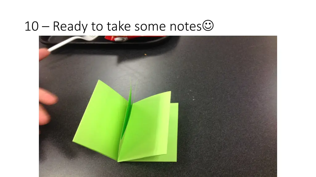10 ready to take some notes