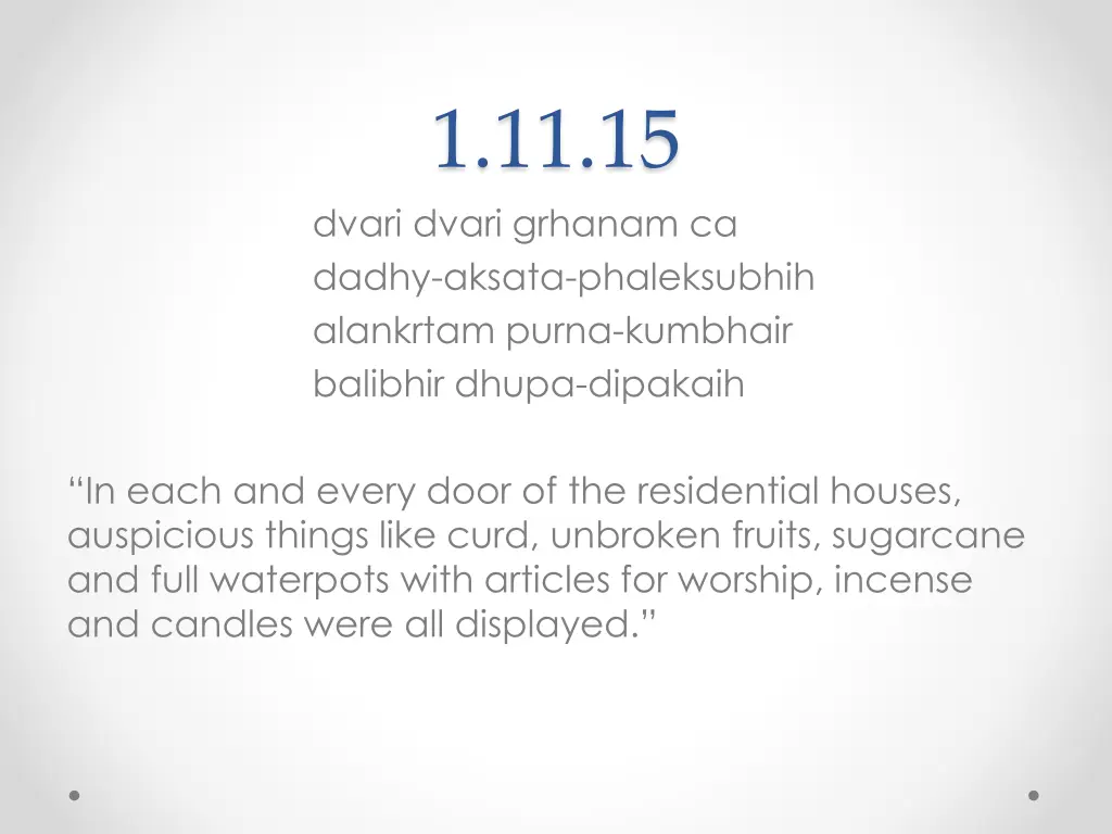 1 11 15 dvari dvari grhanam ca dadhy aksata