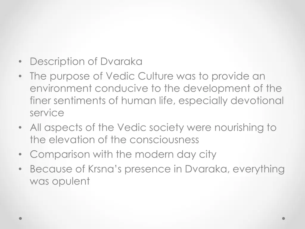 description of dvaraka the purpose of vedic