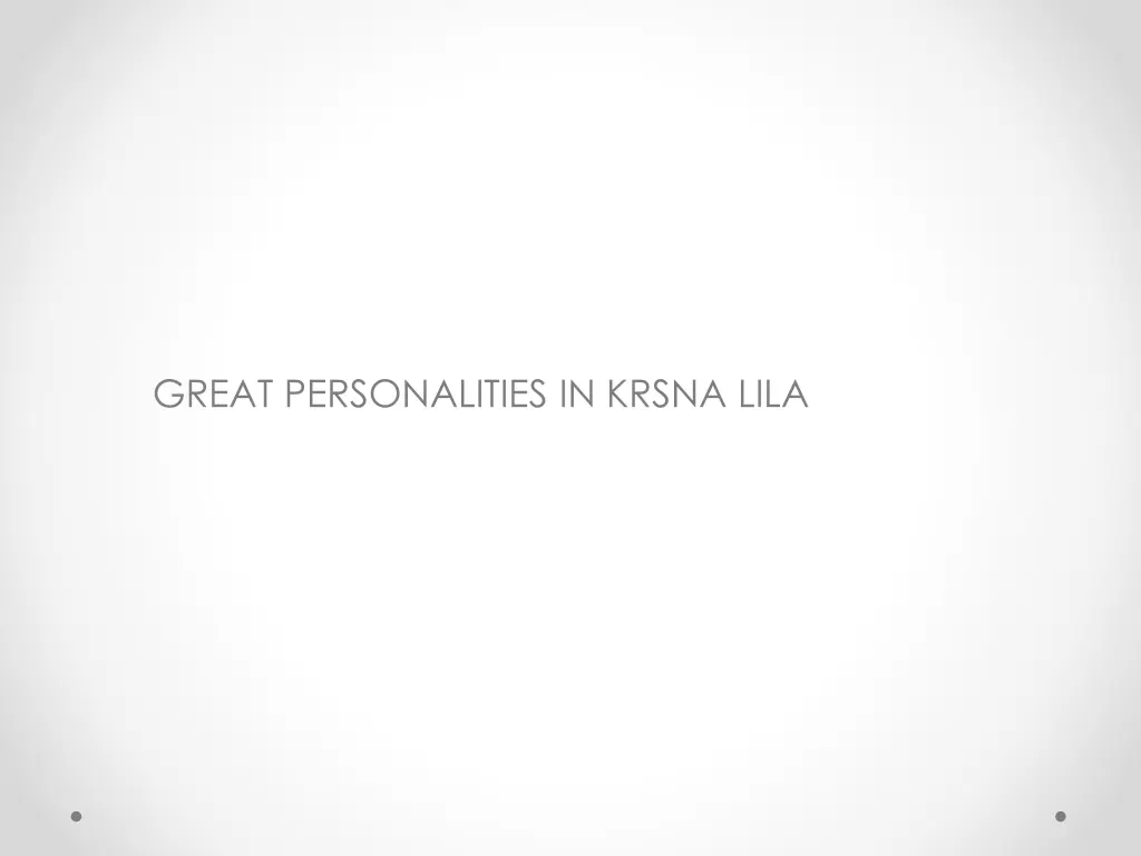 great personalities in krsna lila